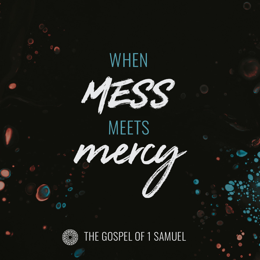 When Mess Meets Mercy Sermon Series