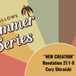 Summer Sermon Series- Revelation 21:1-8