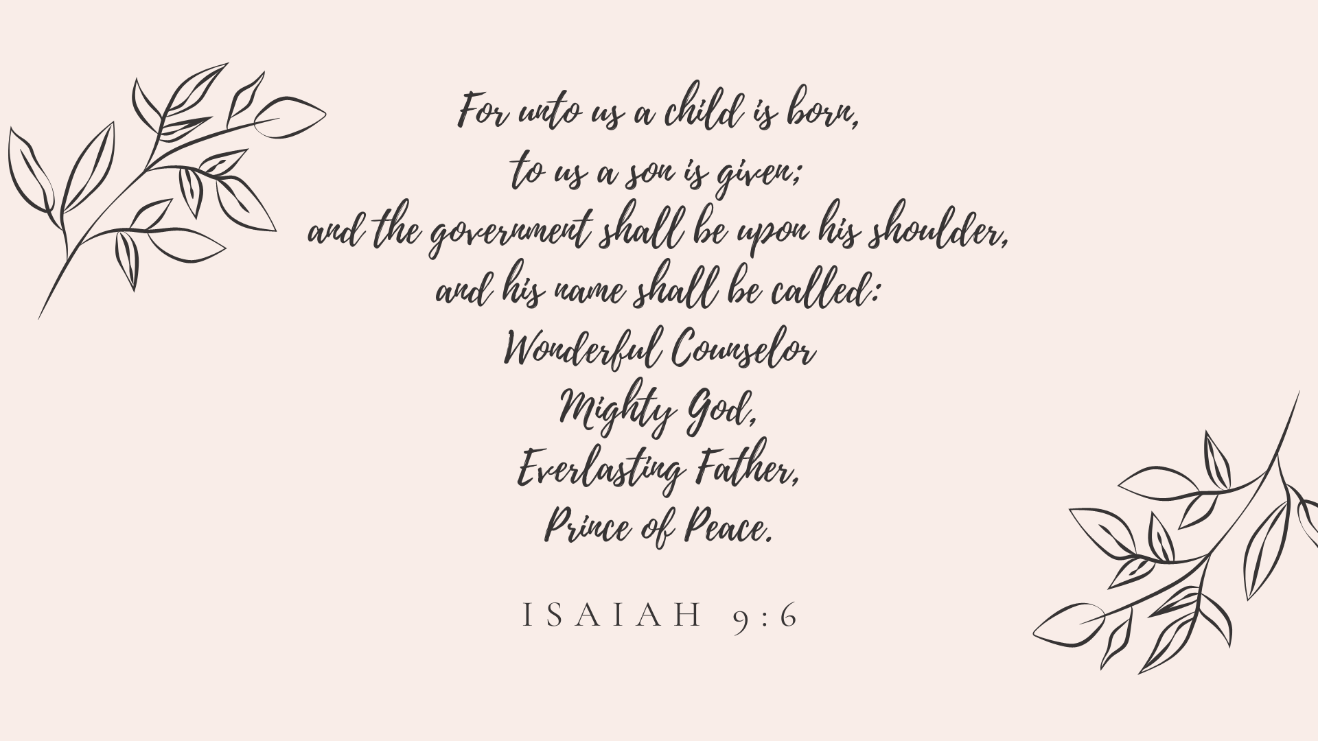 Beige slide with olive branches in the corner and the verse Isaiah 9:6 written in cursive on the front.