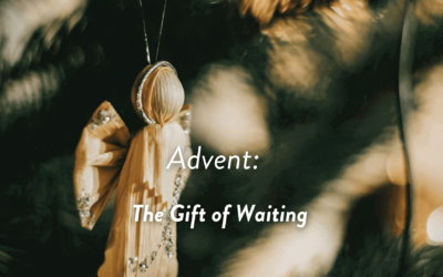 Advent: The Gift of Waiting